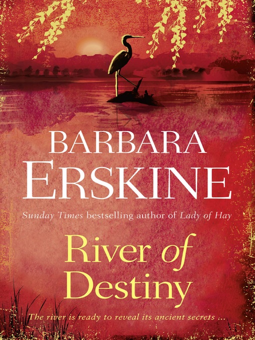 Title details for River of Destiny by Barbara Erskine - Available